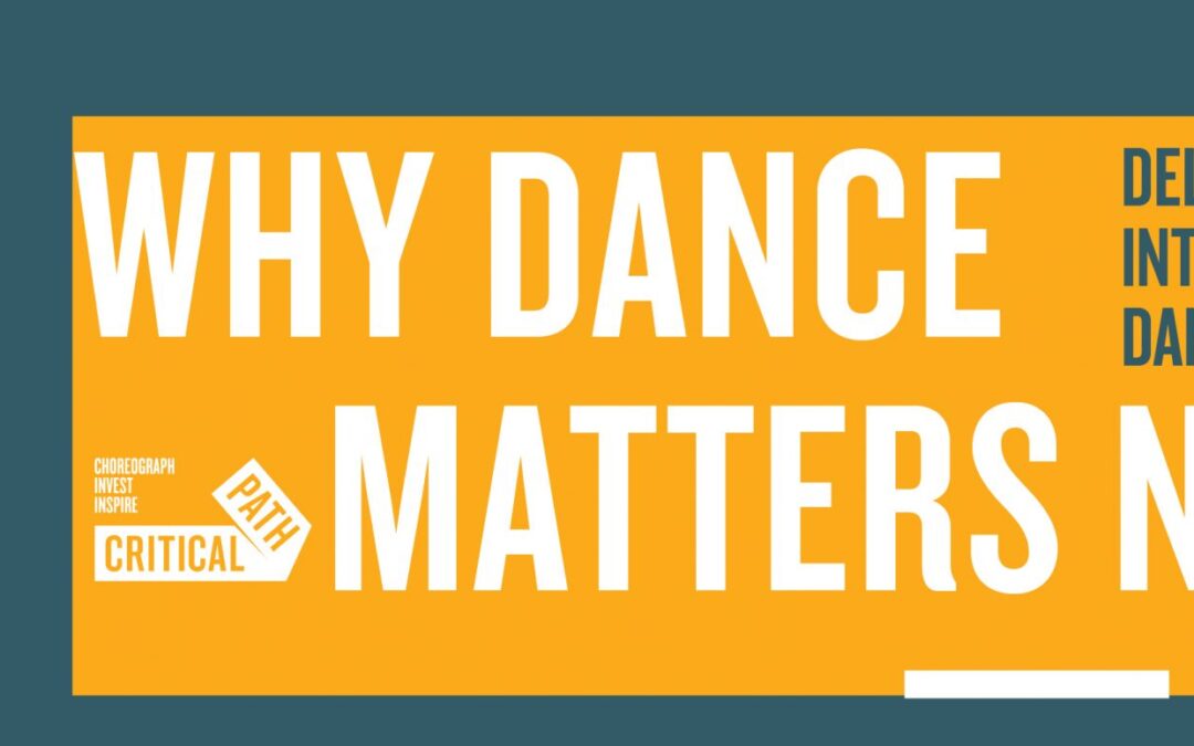 Why Dance Matters Now…